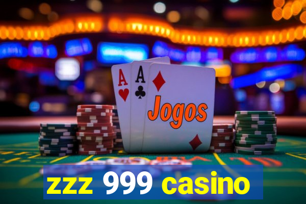 zzz 999 casino